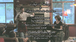 music video Link: Colyn Fischer & Shauna Pickett-Gordon 'Coilsfield House'